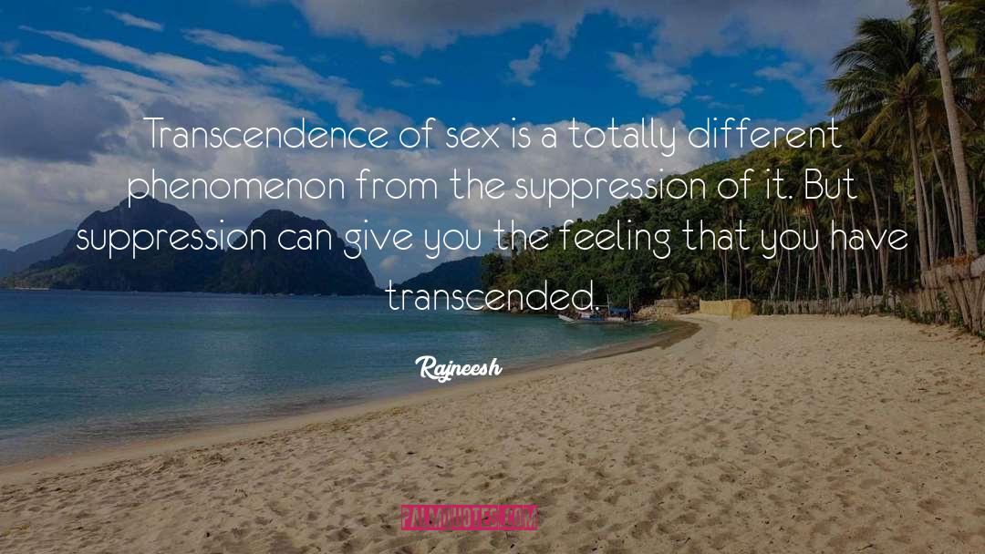 Transcendence quotes by Rajneesh