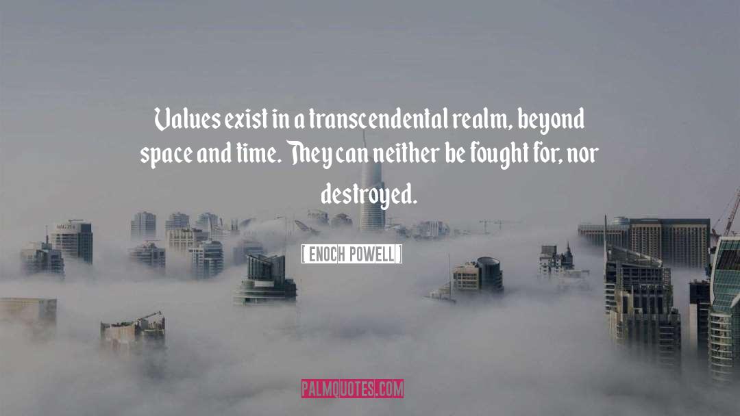 Transcendental quotes by Enoch Powell