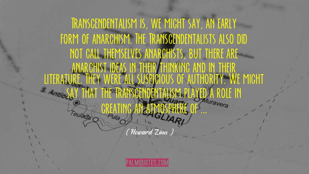 Transcendentalism quotes by Howard Zinn