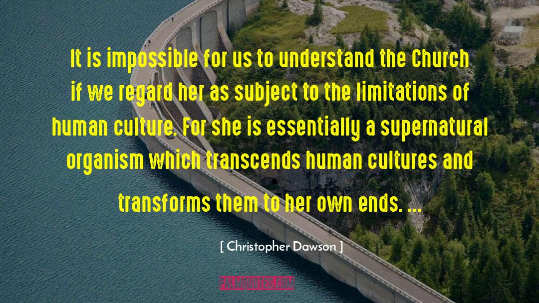 Transcends quotes by Christopher Dawson