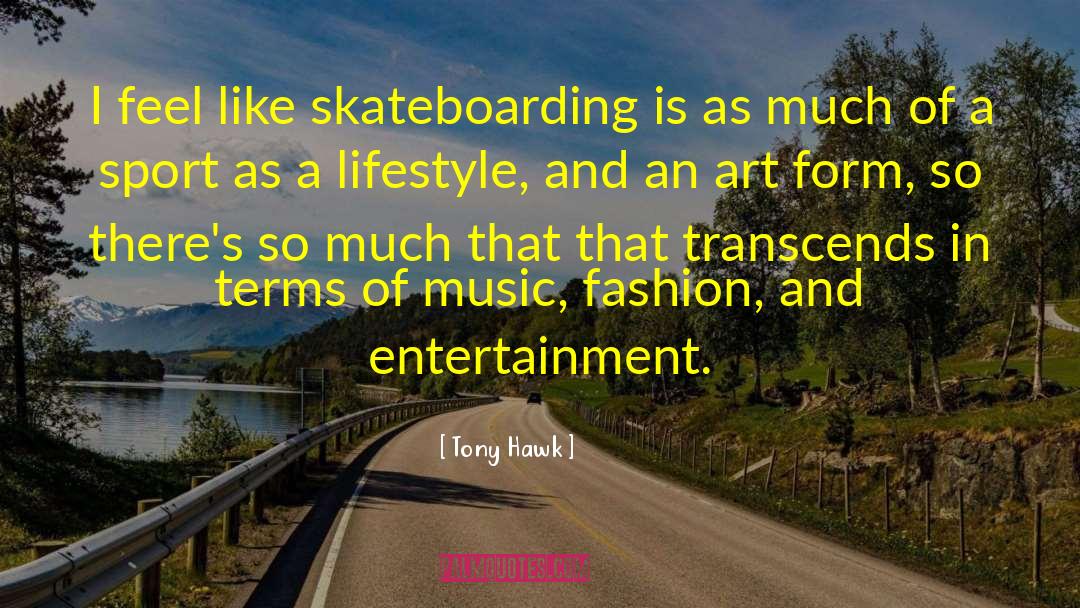 Transcends quotes by Tony Hawk