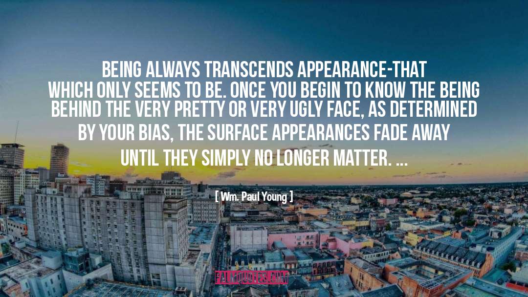 Transcends quotes by Wm. Paul Young