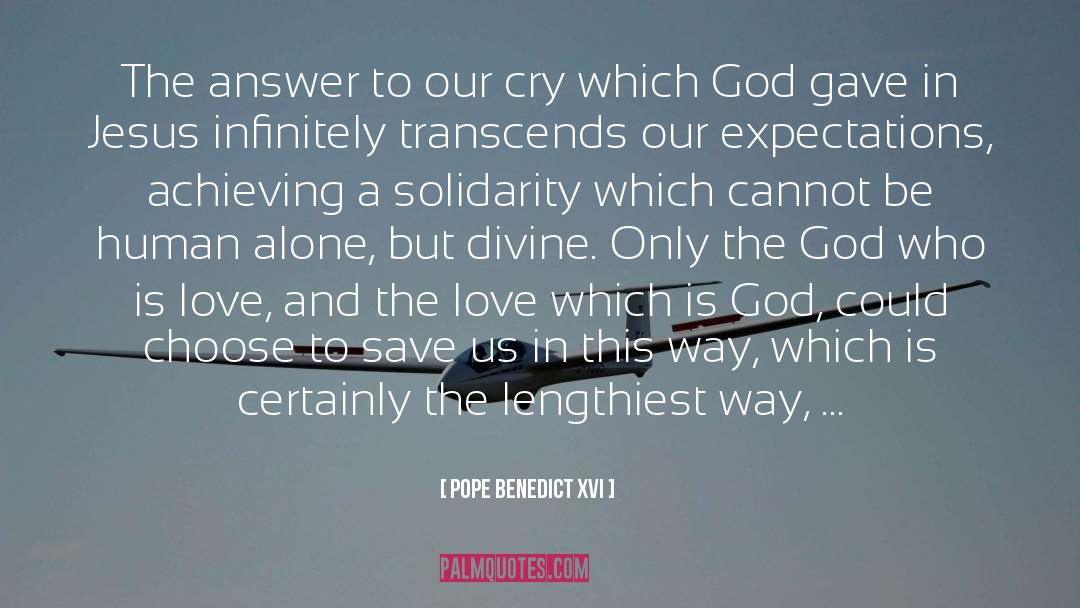 Transcends quotes by Pope Benedict XVI