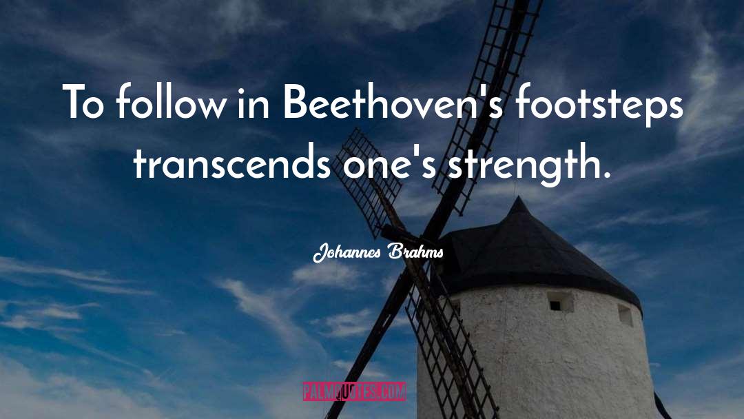 Transcends quotes by Johannes Brahms