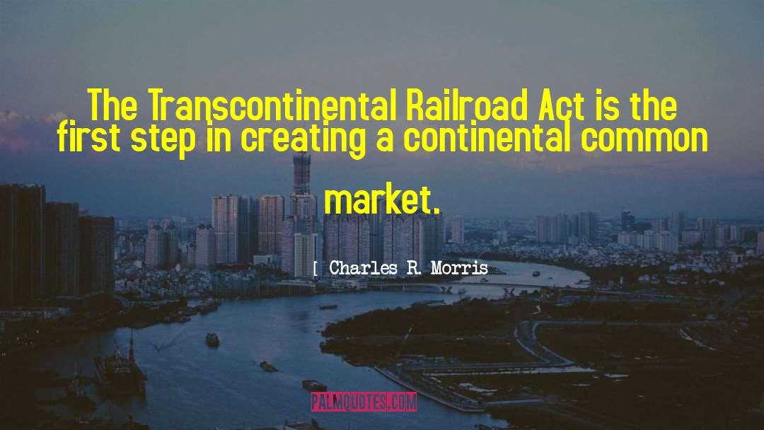 Transcontinental quotes by Charles R. Morris