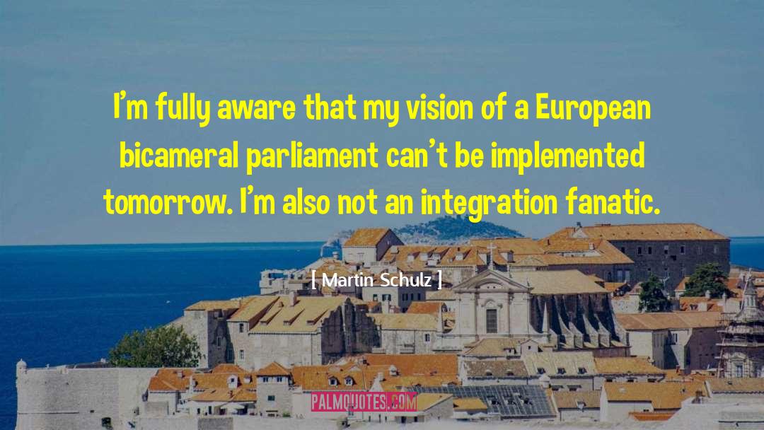 Transdisciplinary Integration quotes by Martin Schulz