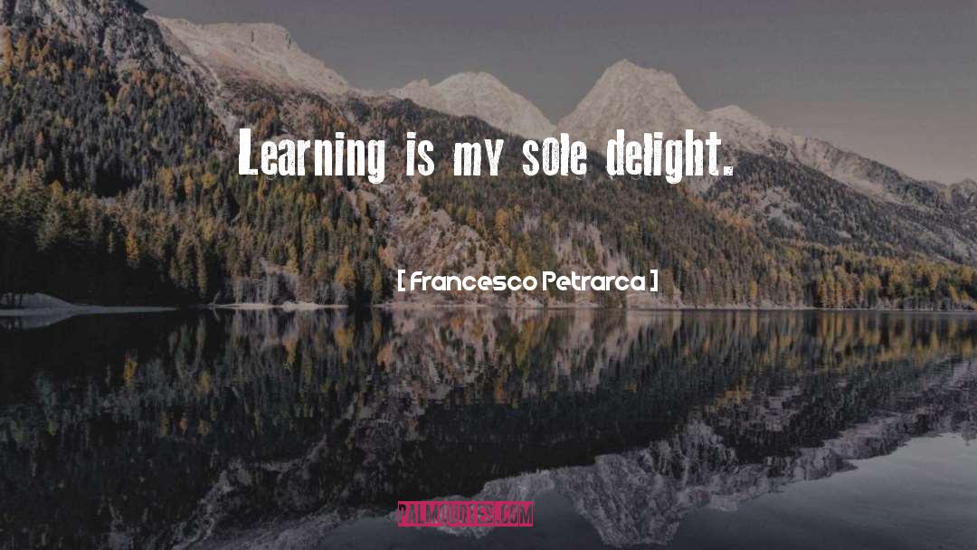 Transdisciplinary Learning quotes by Francesco Petrarca