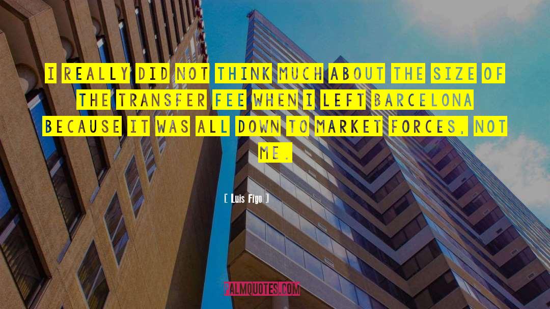 Transfer quotes by Luis Figo