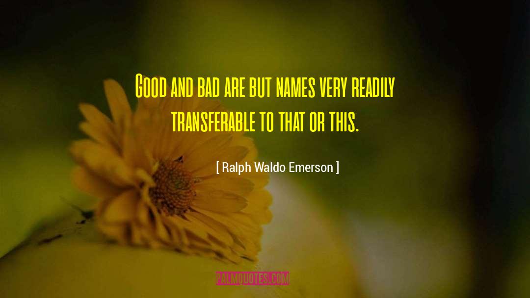 Transferable Credits quotes by Ralph Waldo Emerson