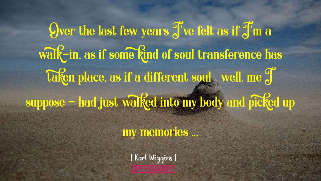 Transference quotes by Karl Wiggins