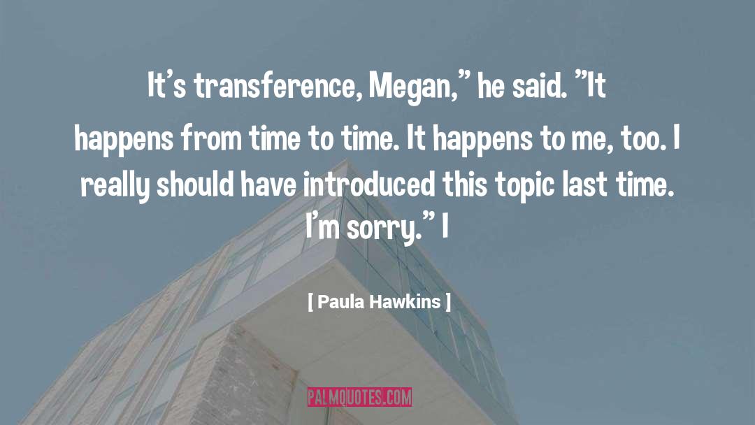 Transference quotes by Paula Hawkins