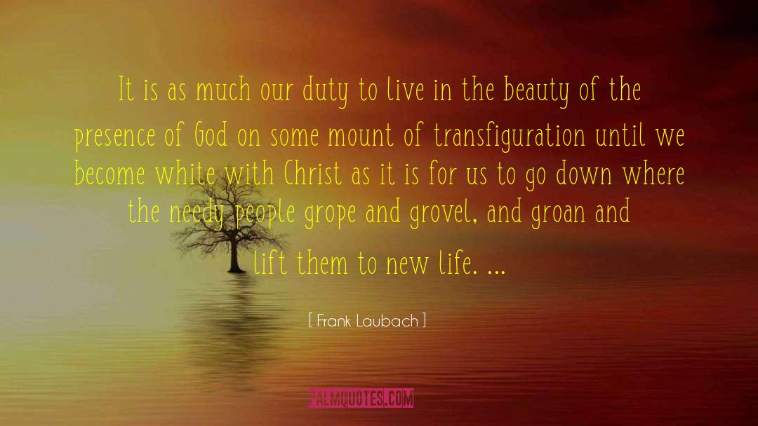 Transfiguration quotes by Frank Laubach