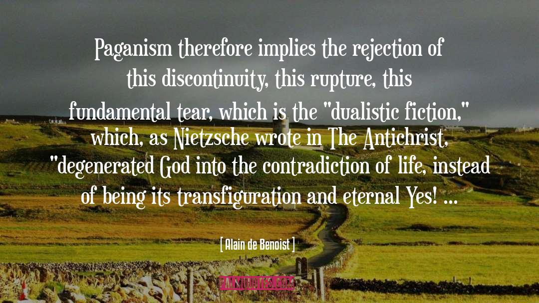 Transfiguration quotes by Alain De Benoist