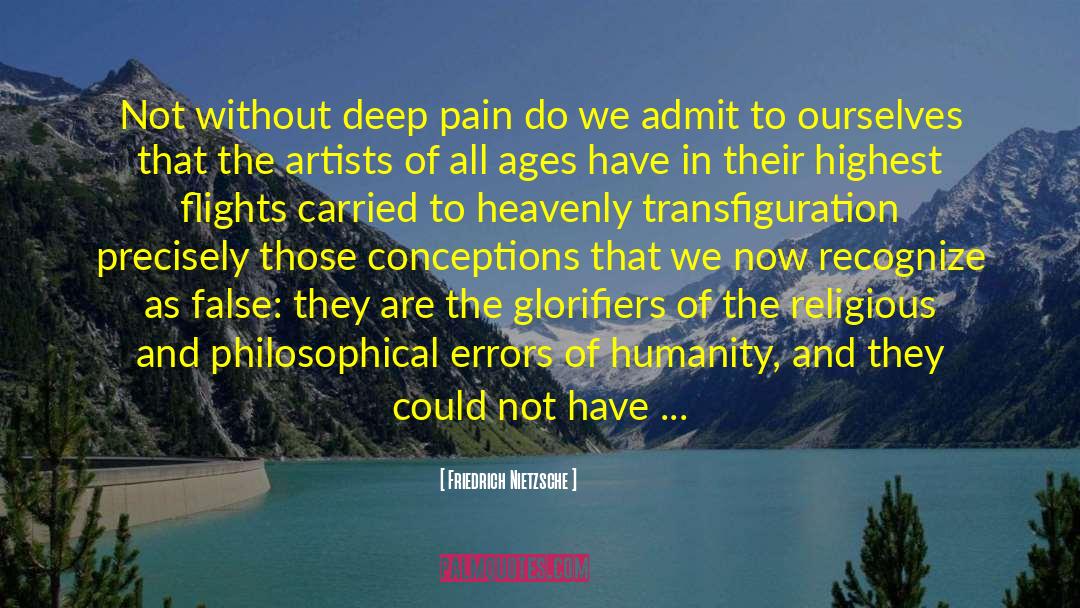 Transfiguration quotes by Friedrich Nietzsche