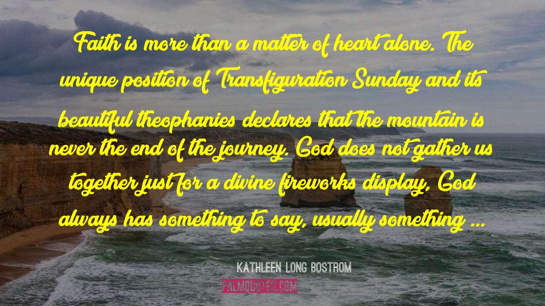 Transfiguration quotes by Kathleen Long Bostrom