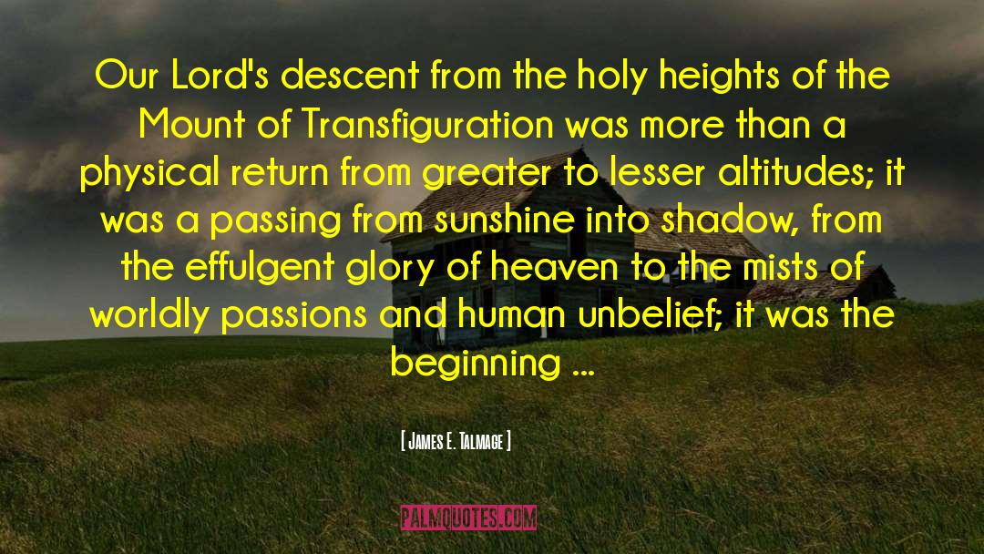 Transfiguration quotes by James E. Talmage