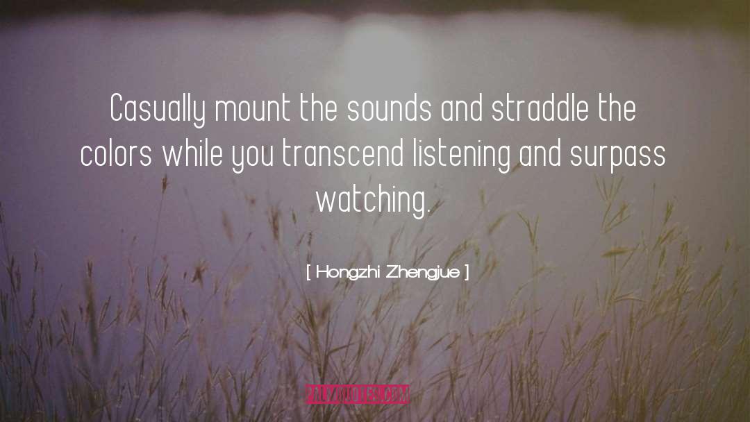 Transform And Transcend quotes by Hongzhi Zhengjue