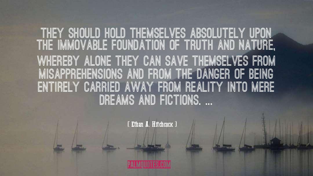 Transform Dreams Into Reality quotes by Ethan A. Hitchcock