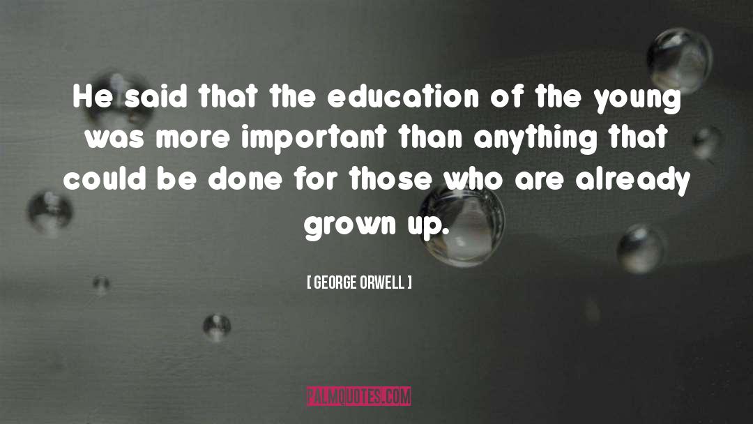 Transform Education quotes by George Orwell