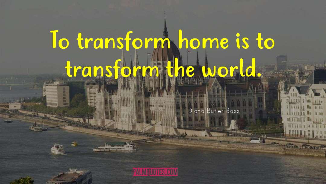 Transform The World quotes by Diana Butler Bass