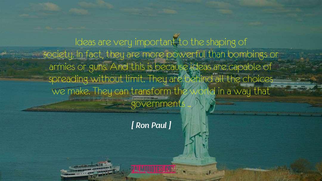 Transform The World quotes by Ron Paul