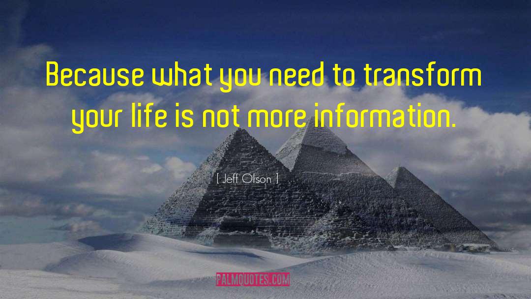 Transform Your Life quotes by Jeff Olson