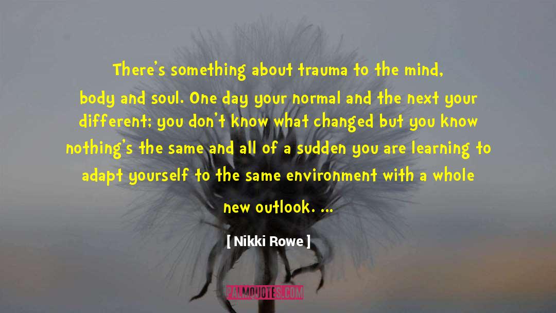 Transformation Growth quotes by Nikki Rowe