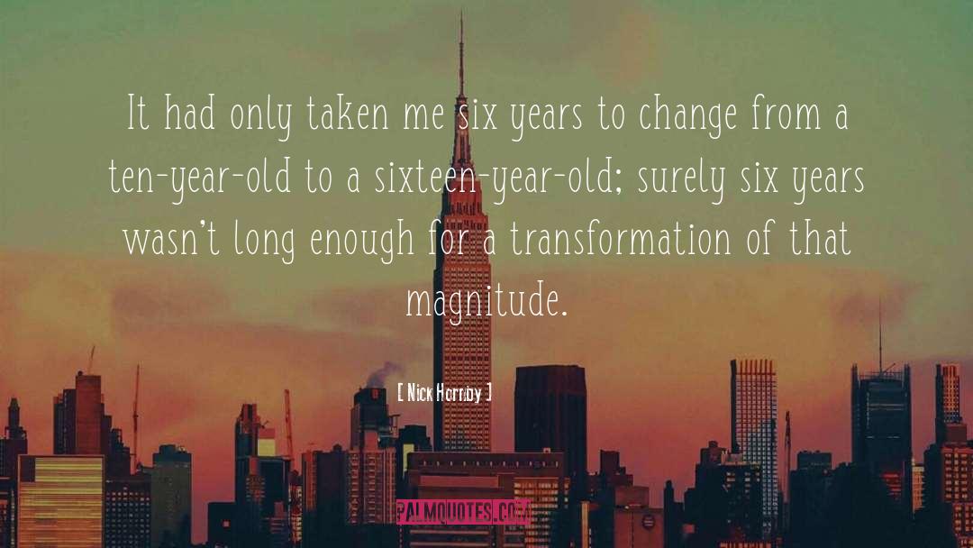 Transformation Growth quotes by Nick Hornby