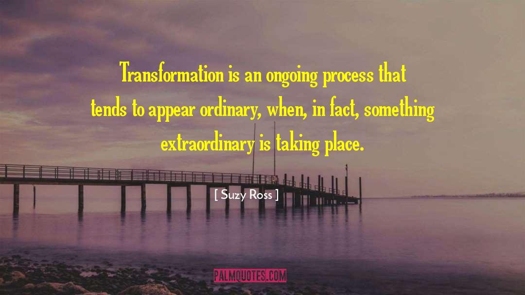 Transformation Life quotes by Suzy Ross