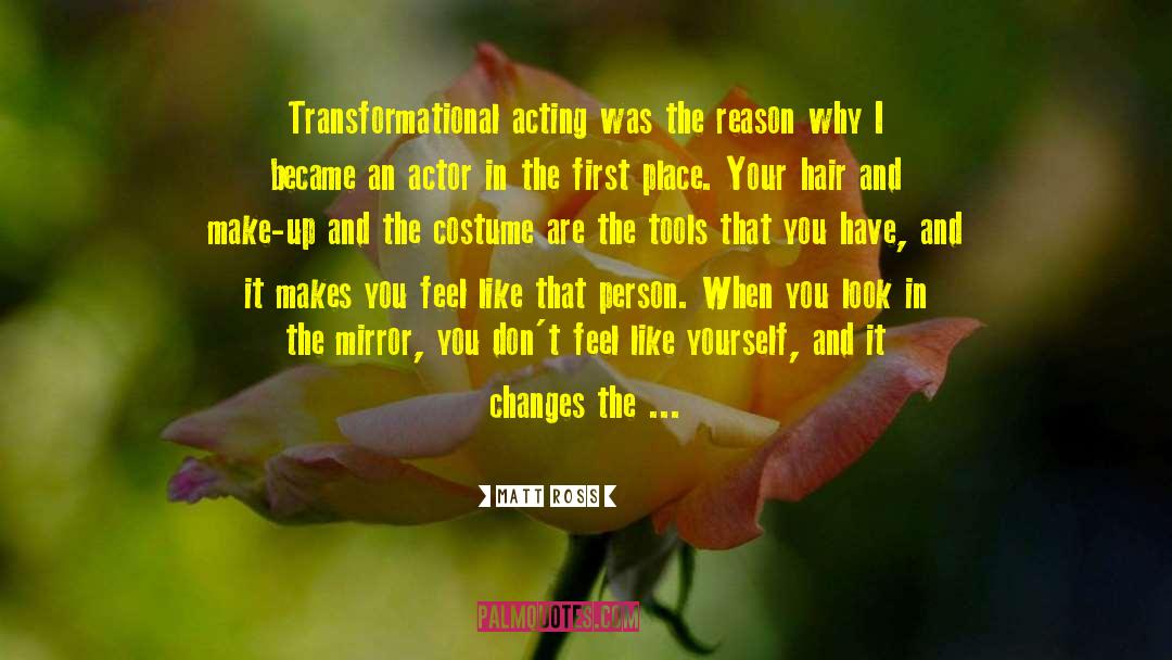 Transformational quotes by Matt Ross