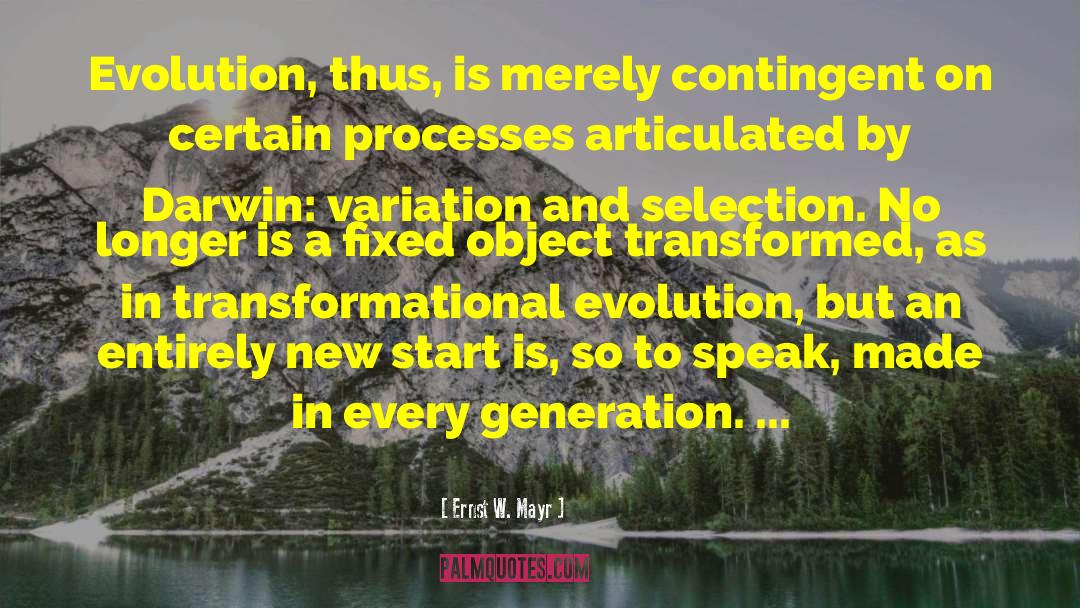 Transformational quotes by Ernst W. Mayr