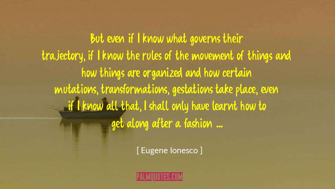 Transformations Endurella quotes by Eugene Ionesco