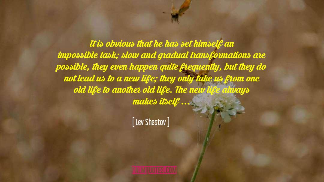 Transformations quotes by Lev Shestov