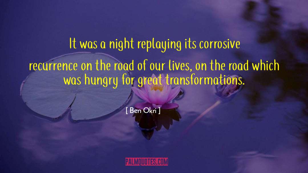 Transformations quotes by Ben Okri