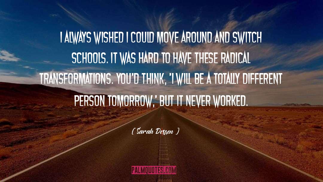 Transformations quotes by Sarah Dessen