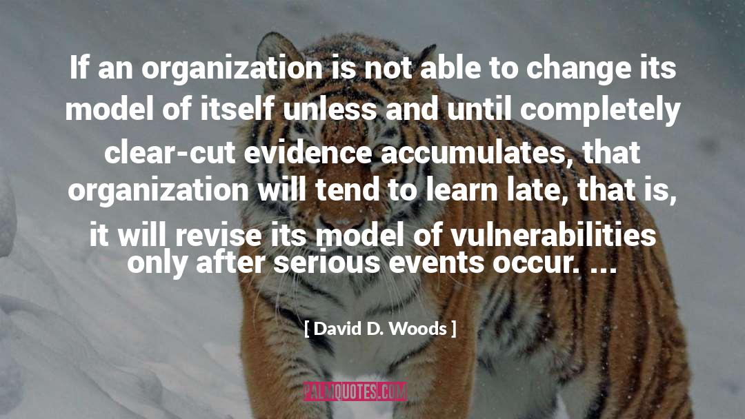 Transformative Events quotes by David D. Woods
