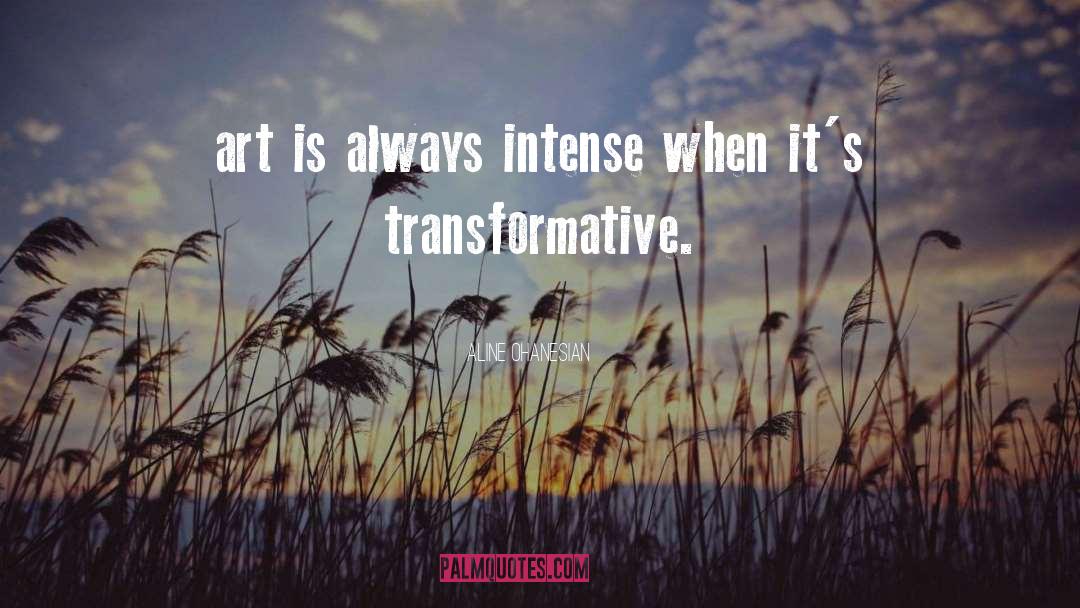 Transformative quotes by Aline Ohanesian