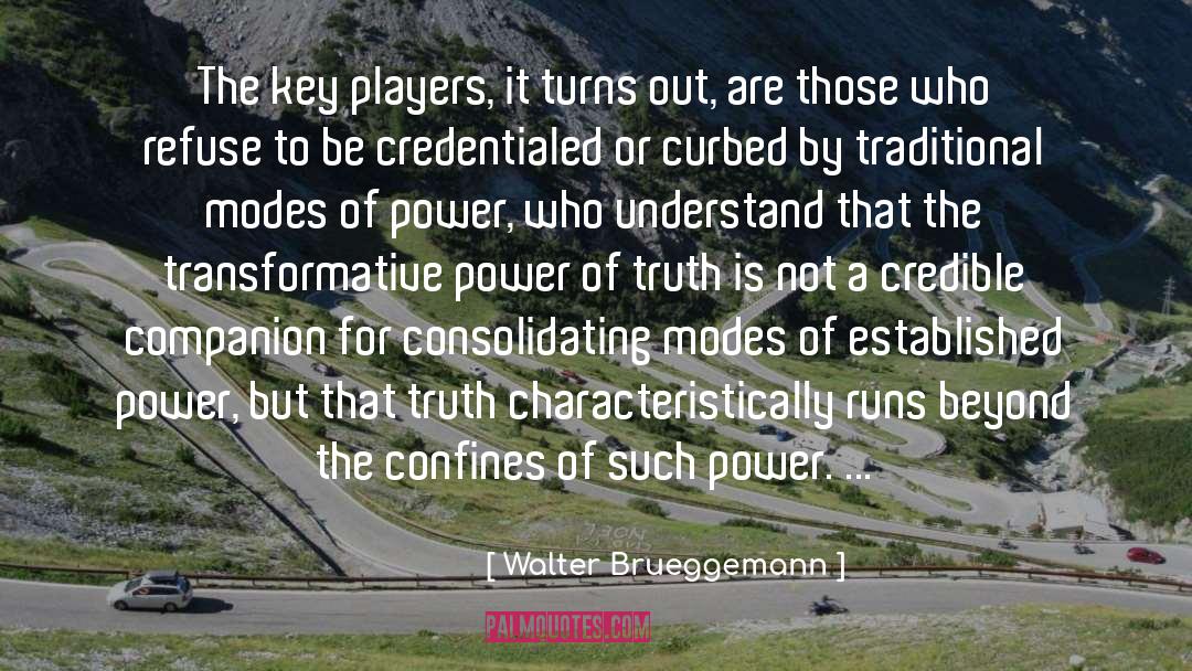 Transformative quotes by Walter Brueggemann