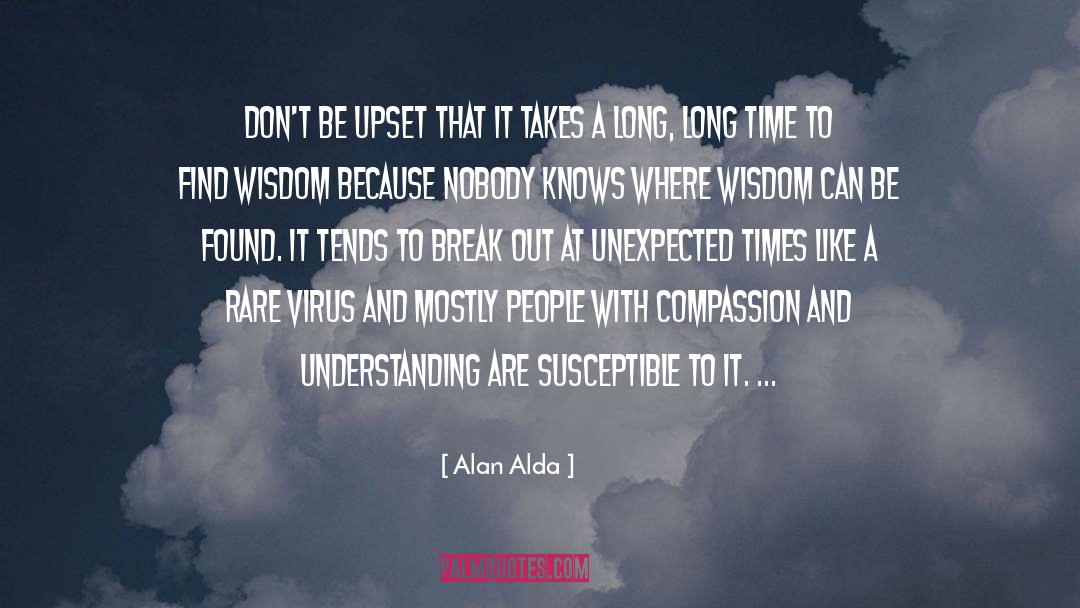 Transformative Understanding quotes by Alan Alda