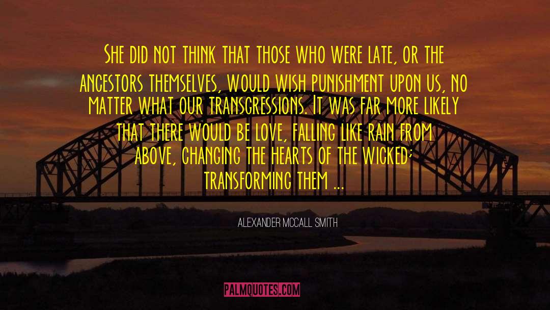 Transforming quotes by Alexander McCall Smith