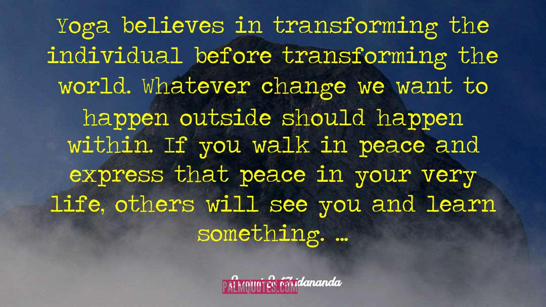 Transforming The World quotes by Swami Satchidananda