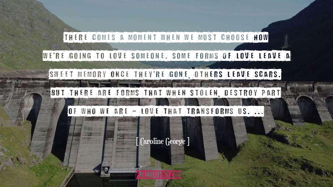 Transforms quotes by Caroline George