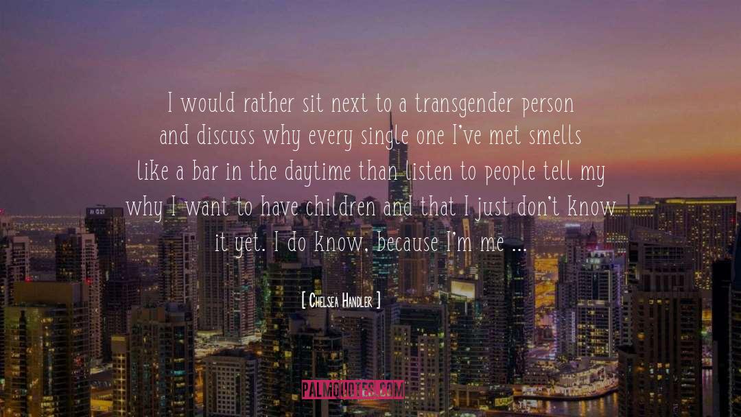 Transgender quotes by Chelsea Handler