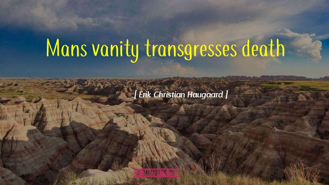 Transgresses Dictionary quotes by Erik Christian Haugaard