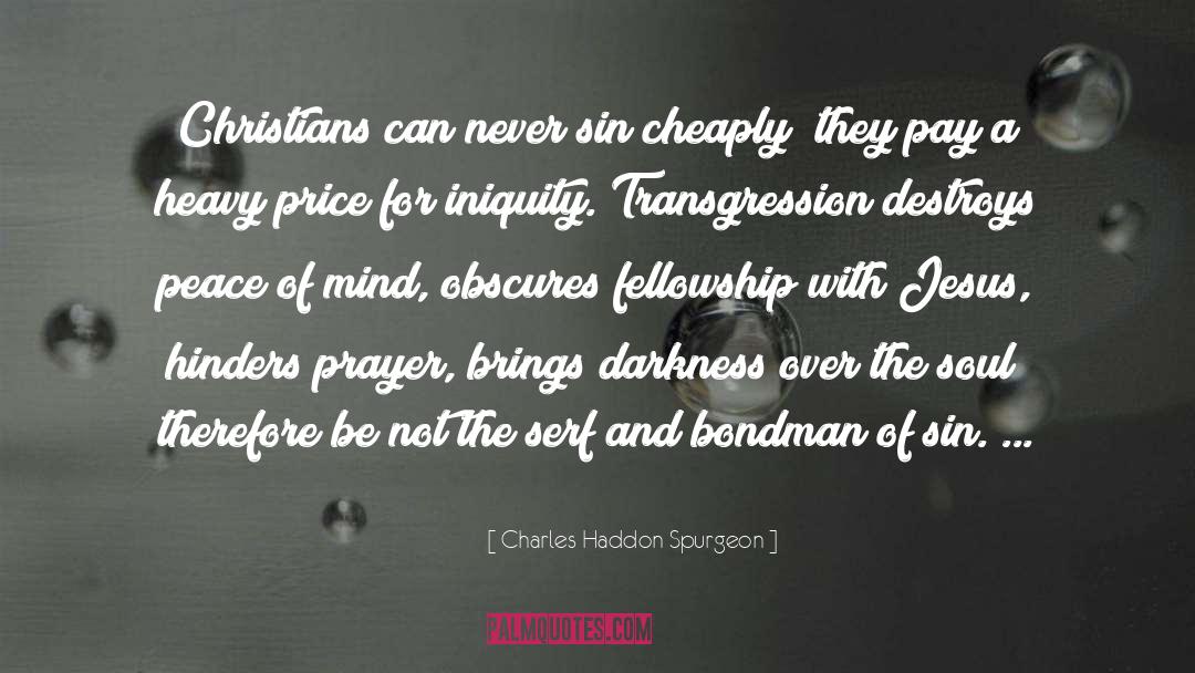 Transgression quotes by Charles Haddon Spurgeon