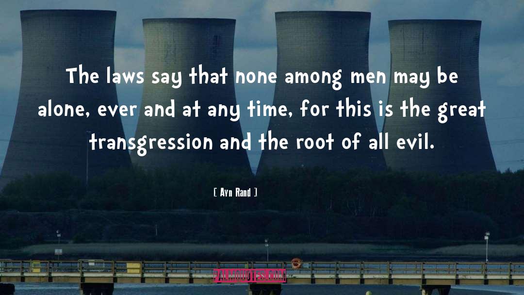 Transgression quotes by Ayn Rand