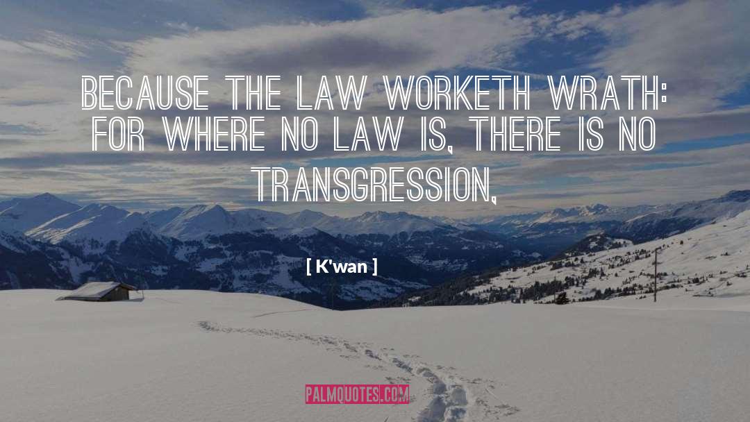 Transgression quotes by K'wan