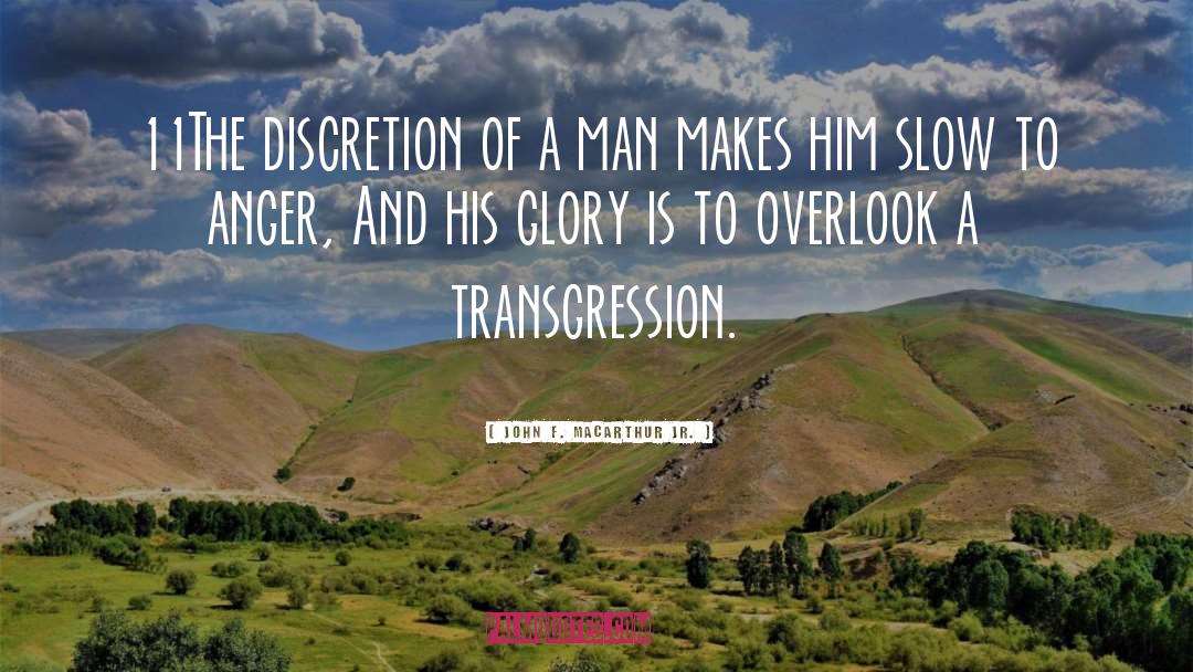 Transgression quotes by John F. MacArthur Jr.