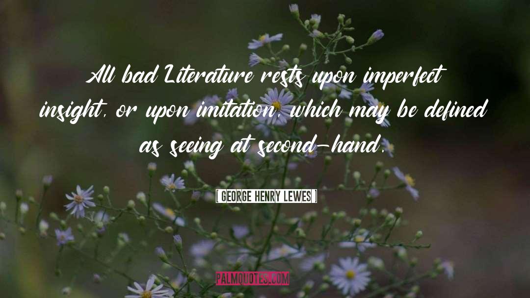 Transgressive Literature quotes by George Henry Lewes