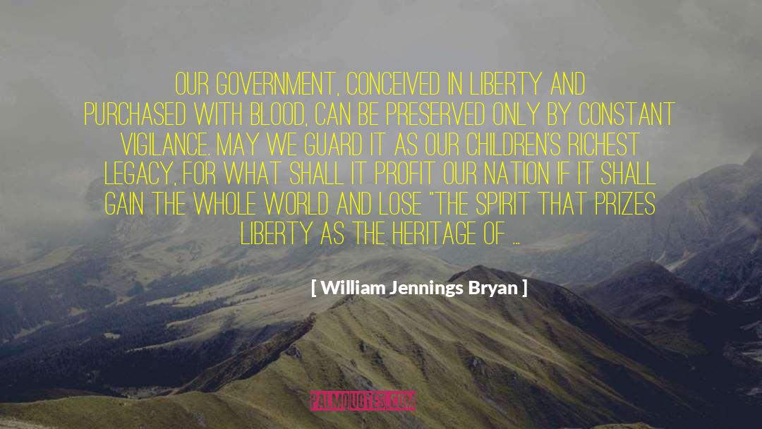 Transhuman Heritage quotes by William Jennings Bryan